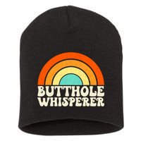 Butthole Whisperer Sarcastic Jokes Retro Groovy Rainbow Short Acrylic Beanie
