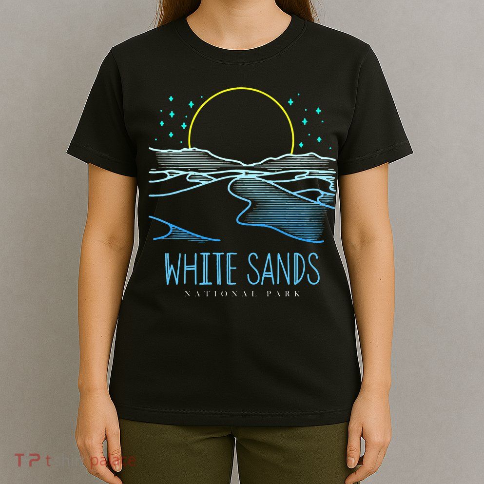 Best White Sands National Park Hike T-Shirt