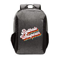 Butthole Whisperer Sarcastic Jokes Retro Vector Backpack