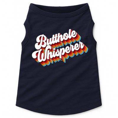 Butthole Whisperer Sarcastic Jokes Retro Doggie Tank