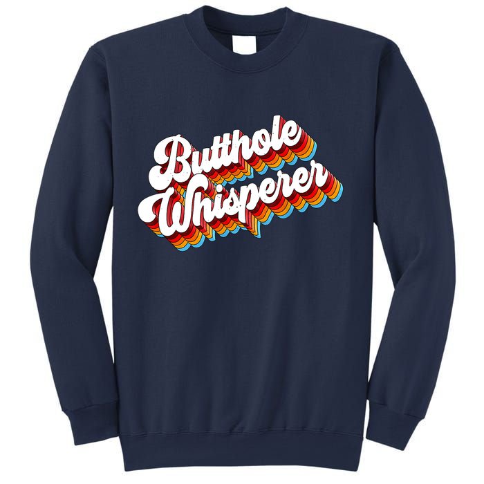 Butthole Whisperer Sarcastic Jokes Retro Sweatshirt