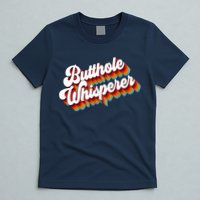 Butthole Whisperer Sarcastic Jokes Retro T-Shirt