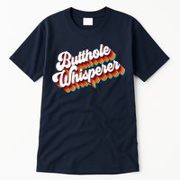 Butthole Whisperer Sarcastic Jokes Retro Tall T-Shirt