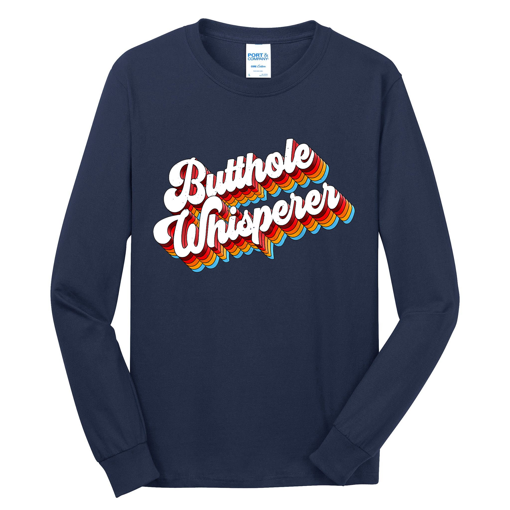 Butthole Whisperer Sarcastic Jokes Retro Tall Long Sleeve T-Shirt