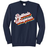 Butthole Whisperer Sarcastic Jokes Retro Tall Sweatshirt