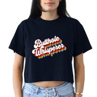 Butthole Whisperer Sarcastic Jokes Retro Women's Crop Top Tee