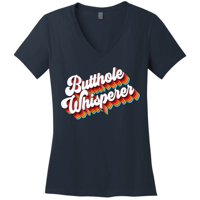 Butthole Whisperer Sarcastic Jokes Retro Women's V-Neck T-Shirt
