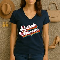 Butthole Whisperer Sarcastic Jokes Retro Women's V-Neck T-Shirt