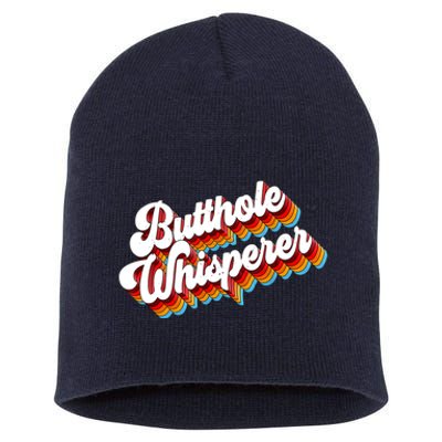 Butthole Whisperer Sarcastic Jokes Retro Short Acrylic Beanie