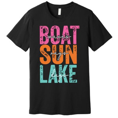 Boat Waves Sun Rays Lake Days Premium T-Shirt