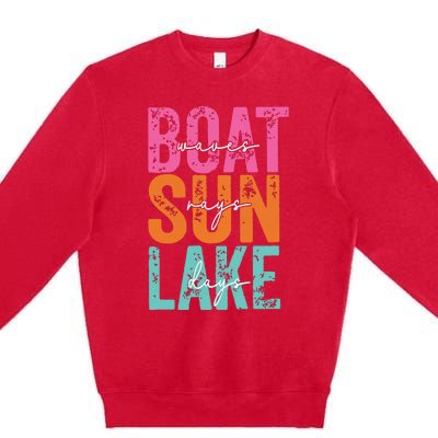 Boat Waves Sun Rays Lake Days Premium Crewneck Sweatshirt