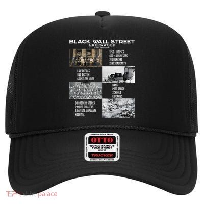 Black Wall Street African American Black History And Legacy High Crown Mesh Back Trucker Hat