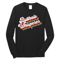 Butthole Whisperer Sarcastic Jokes Retro Long Sleeve Shirt