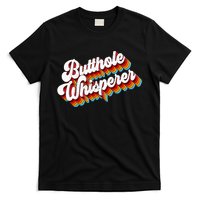 Butthole Whisperer Sarcastic Jokes Retro T-Shirt