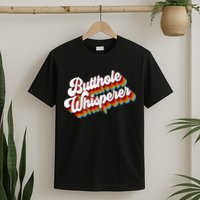 Butthole Whisperer Sarcastic Jokes Retro T-Shirt