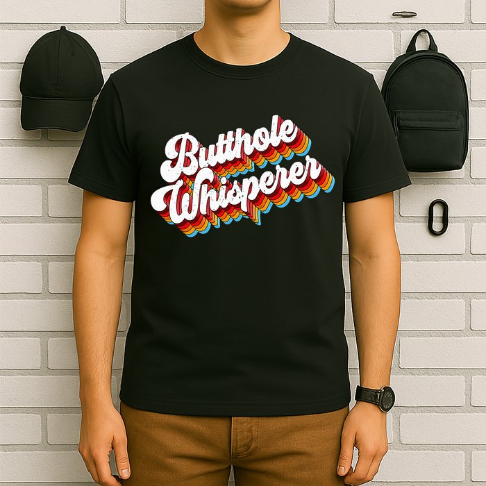 Butthole Whisperer Sarcastic Jokes Retro T-Shirt