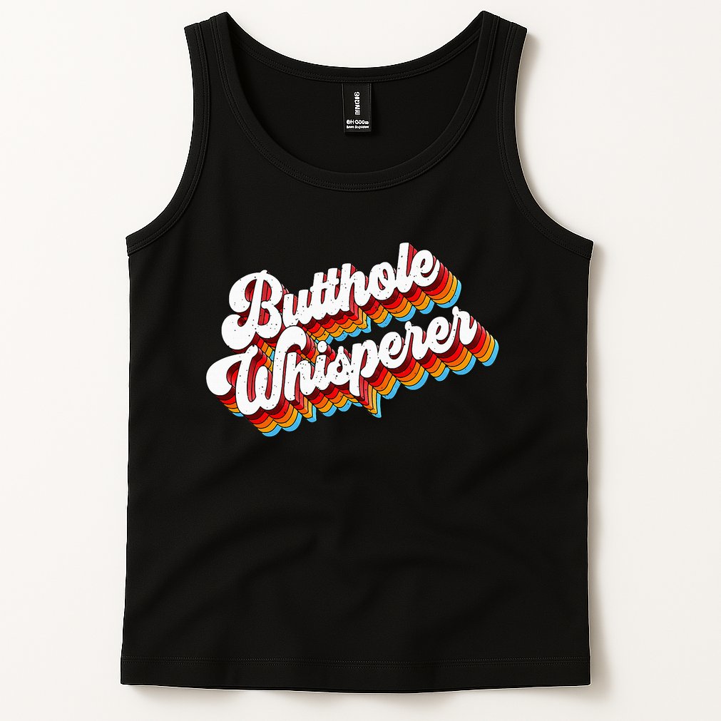 Butthole Whisperer Sarcastic Jokes Retro Tank Top