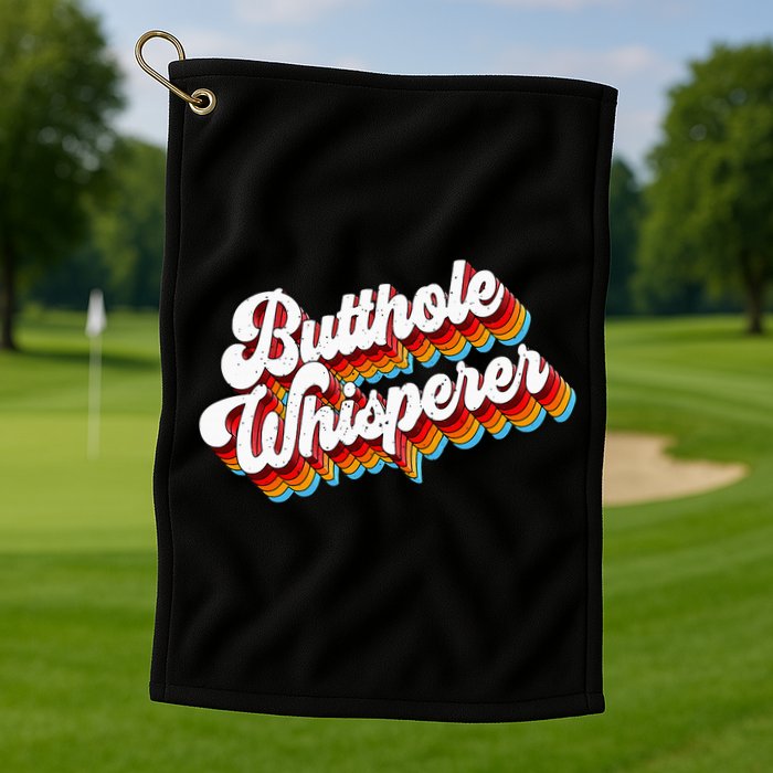 Butthole Whisperer Sarcastic Jokes Retro Golf Towel