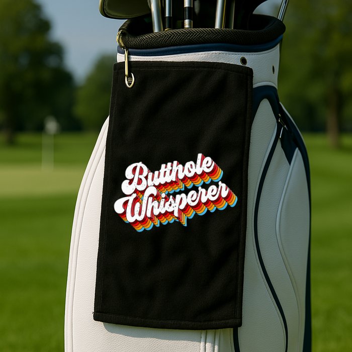 Butthole Whisperer Sarcastic Jokes Retro Golf Towel