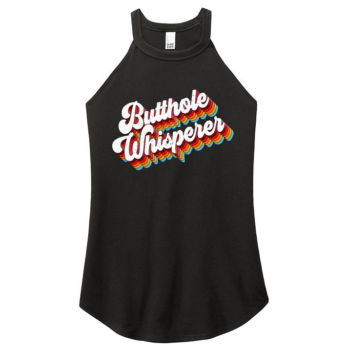 Butthole Whisperer Sarcastic Jokes Retro Women's Perfect Tri Rocker Tank