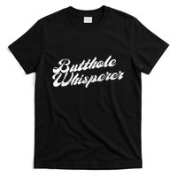 Butthole Whisperer Sarcastic Jokes Retro Funny T-Shirt