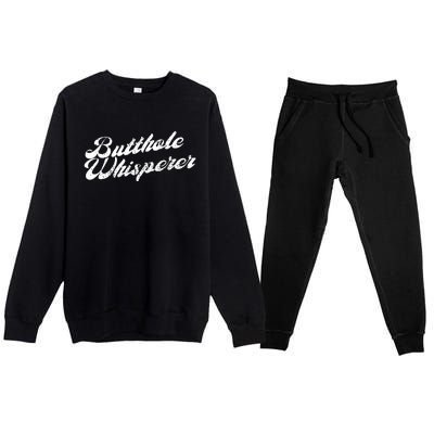 Butthole Whisperer Sarcastic Jokes Retro Funny Premium Crewneck Sweatsuit Set