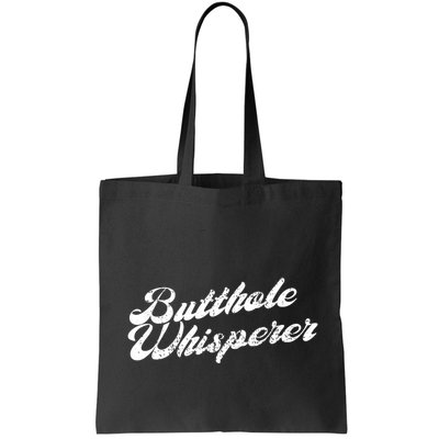 Butthole Whisperer Sarcastic Jokes Retro Funny Bag