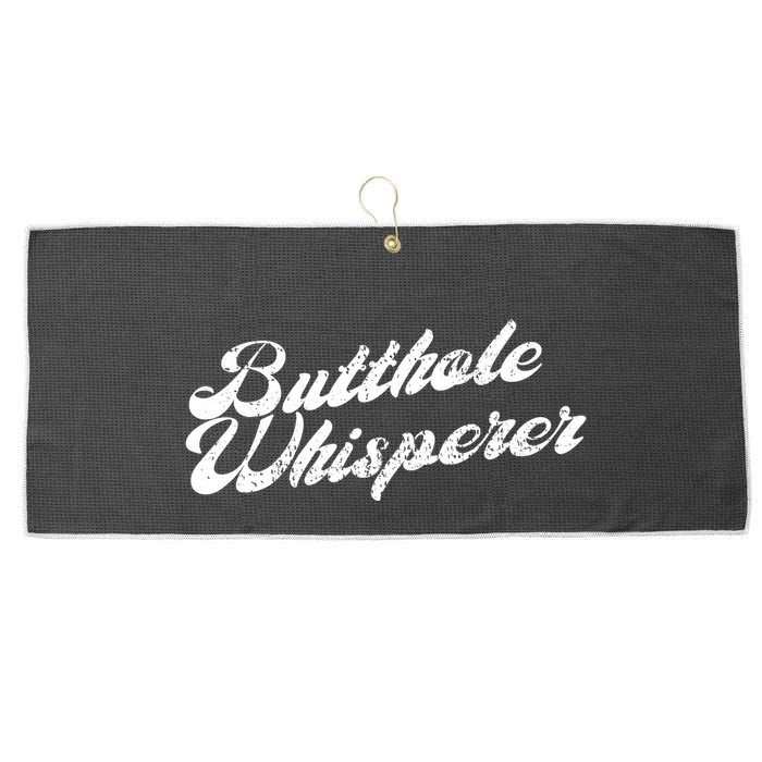 Butthole Whisperer Sarcastic Jokes Retro Funny Large Microfiber Waffle Golf Towel