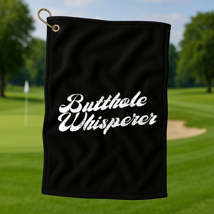 Butthole Whisperer Sarcastic Jokes Retro Funny Golf Towel