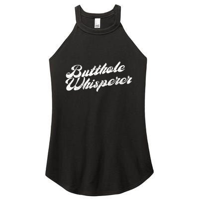 Butthole Whisperer Sarcastic Jokes Retro Funny Women's Perfect Tri Rocker Tank