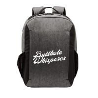 Butthole Whisperer Sarcastic Jokes Retro Funny Vector Backpack