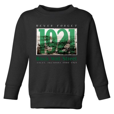 Black Wall Street 1921 Greenwood Tulsa Oklahoma History Toddler Sweatshirt