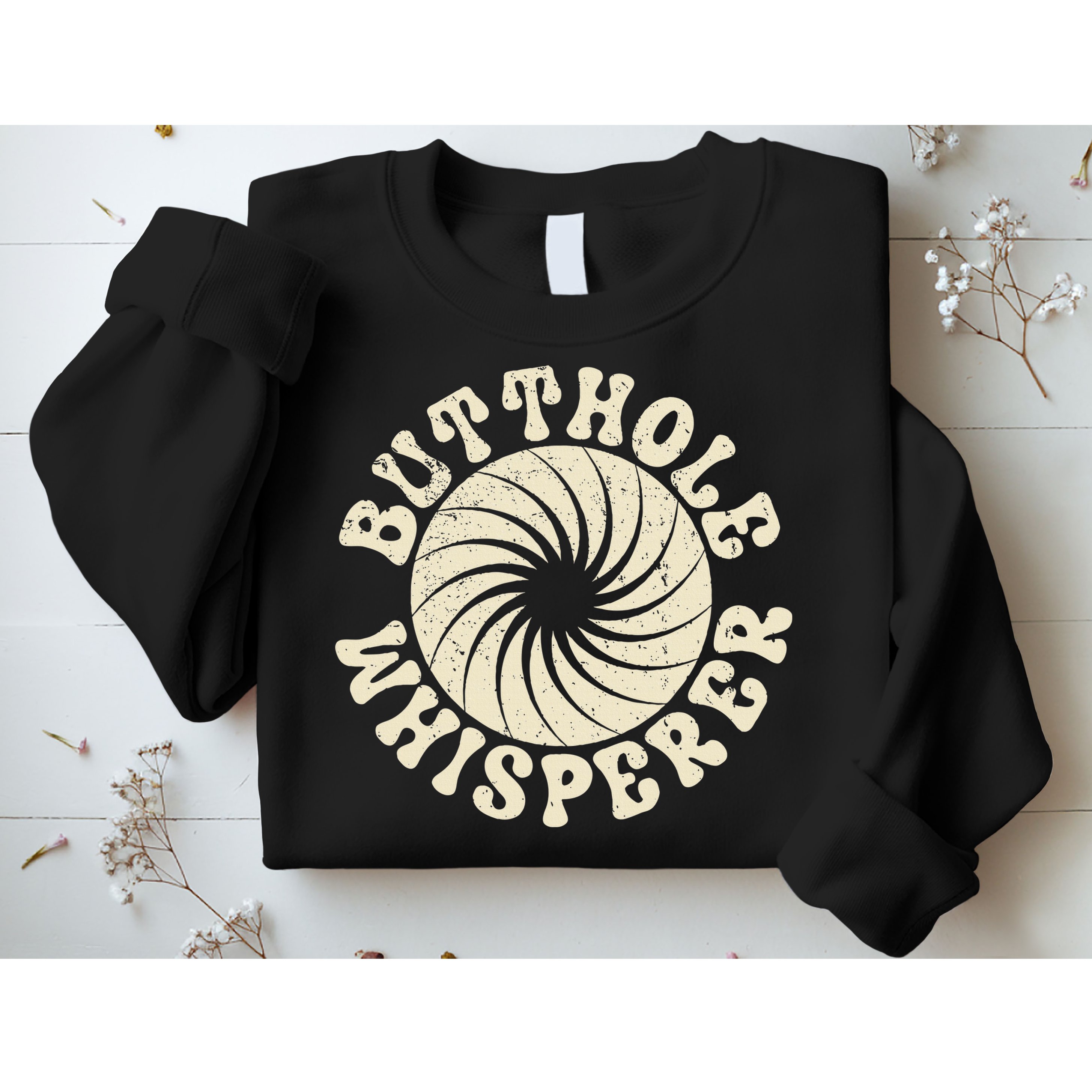 Butthole Whisperer Sarcastic Funny Retro Vintage Sweatshirt