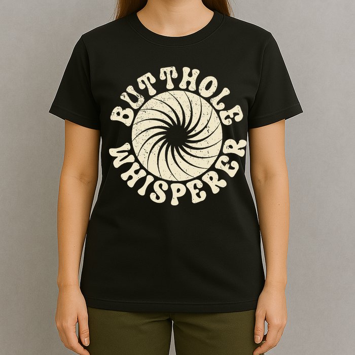 Butthole Whisperer Sarcastic Funny Retro Vintage T-Shirt