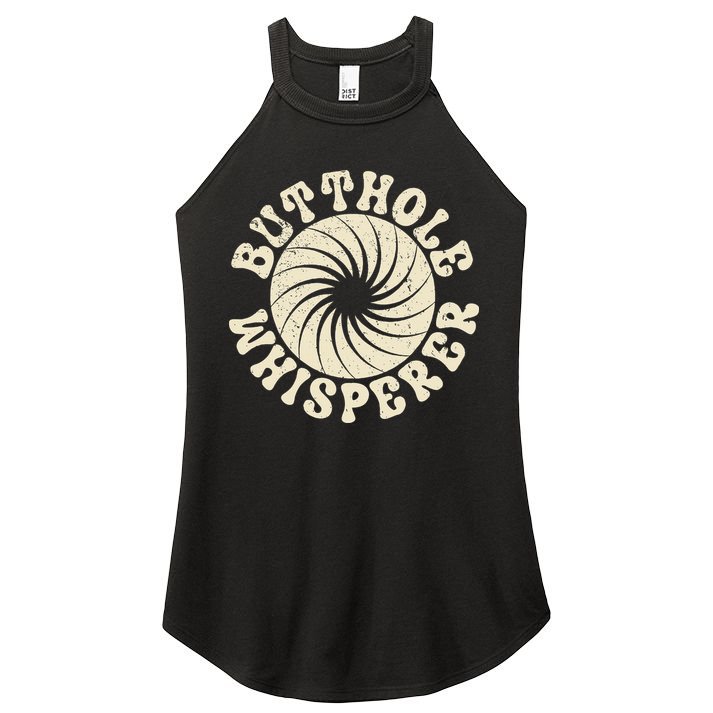 Butthole Whisperer Sarcastic Funny Retro Vintage Women's Perfect Tri Rocker Tank