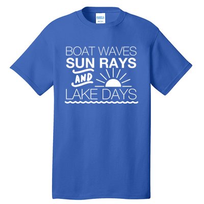 Boat Waves Sun Rays And Lake Days Gift Tall T-Shirt