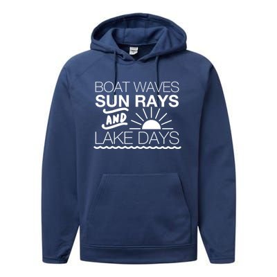 Boat Waves Sun Rays And Lake Days Gift Performance Fleece Hoodie