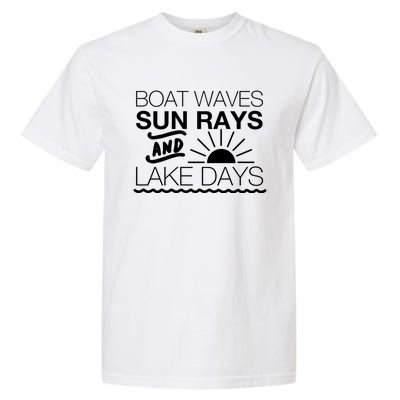 Boat Waves Sun Rays And Lake Days Gift Garment-Dyed Heavyweight T-Shirt