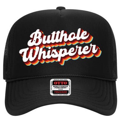 Butthole Whisperer Sarcastic Jokes Retro Funny Gift High Crown Mesh Back Trucker Hat