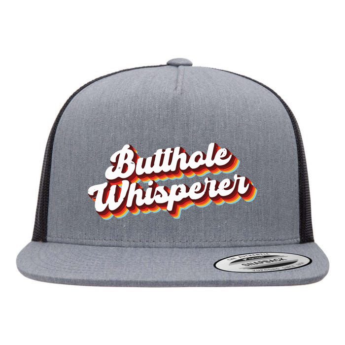 Butthole Whisperer Sarcastic Jokes Retro Funny Gift Flat Bill Trucker Hat