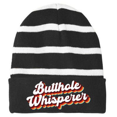 Butthole Whisperer Sarcastic Jokes Retro Funny Gift Striped Beanie with Solid Band