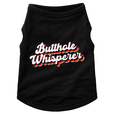 Butthole Whisperer Sarcastic Jokes Doggie Tank