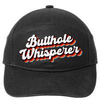 Butthole Whisperer Sarcastic Jokes 7-Panel Snapback Hat