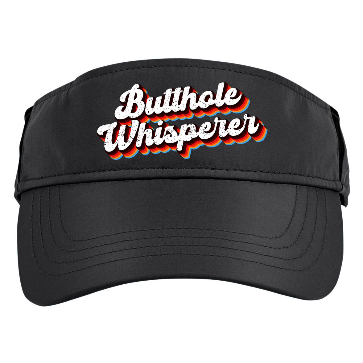 Butthole Whisperer Sarcastic Jokes Adult Drive Performance Visor