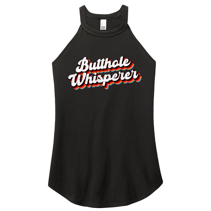 Butthole Whisperer Sarcastic Jokes Women's Perfect Tri Rocker Tank