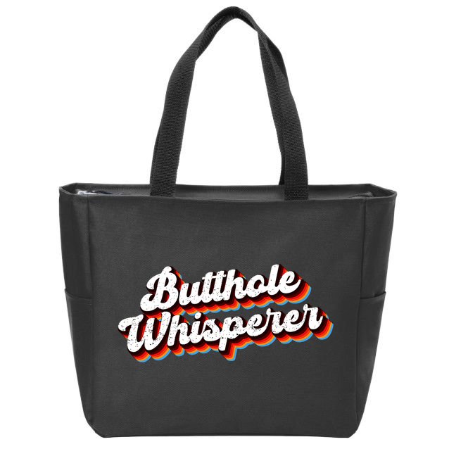 Butthole Whisperer Sarcastic Jokes Zip Tote Bag