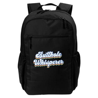 Butthole Whisperer Sarcastic Jokes Retro Funny Sarcastic Daily Commute Backpack