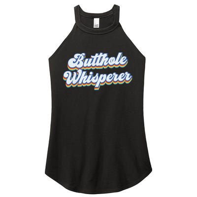 Butthole Whisperer Sarcastic Jokes Retro Funny Sarcastic Women's Perfect Tri Rocker Tank