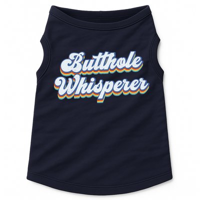 Butthole Whisperer Sarcastic Jokes Retro Funny Sarcastic Doggie Tank