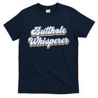 Butthole Whisperer Sarcastic Jokes Retro Funny Sarcastic T-Shirt